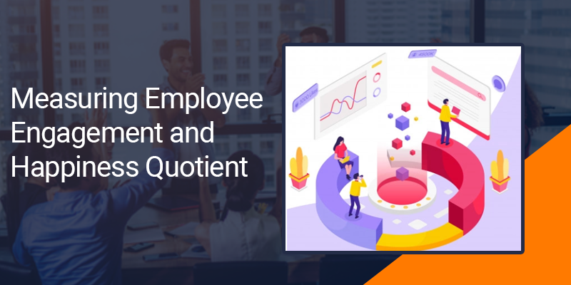 Employee Engagement and Happiness Quotient - Empxtrack