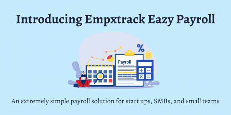 Empxtrack Eazy Payroll Simplifies Payroll Processing - Empxtrack